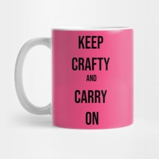 Keep Crafty and Carry On Mug